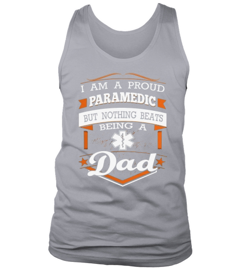 Father day gift being proud dad of Paramedic shirt Tank Top Unisex