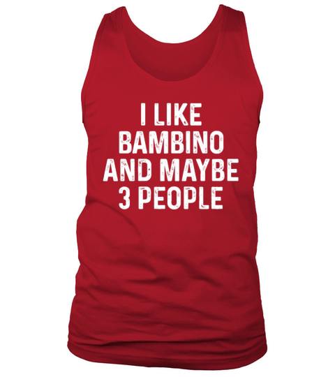 I Like Bambino And Maybe 3 People Funny Cat Lover Tank Top Unisex