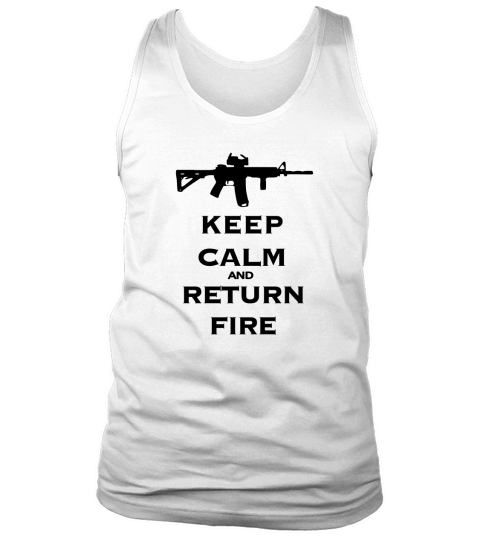 Mens Black Keep Calm &amp;amp; Return Fire T Shirt Tank Top Unisex