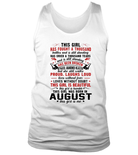 This girl has fought a thousand battles this girl was born in August Tank Top Unisex