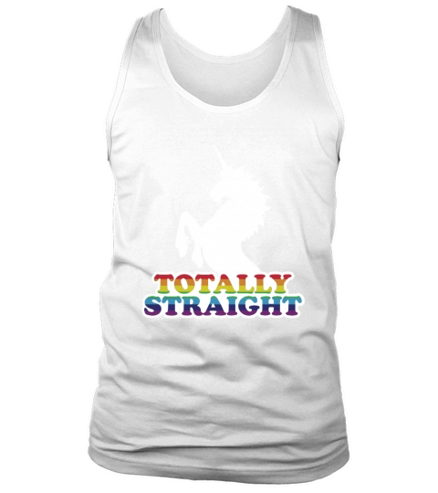 Unicorn shirt totally straight LGBT tee Tank Top Unisex