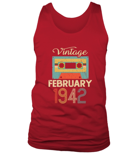 Vintage February 1942 80th Birthday 80 Year Gift Tank Top Unisex