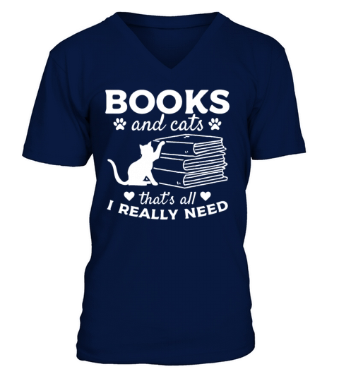Books And Cats Thats All I Really Need Cat Owner V-Neck T-shirt