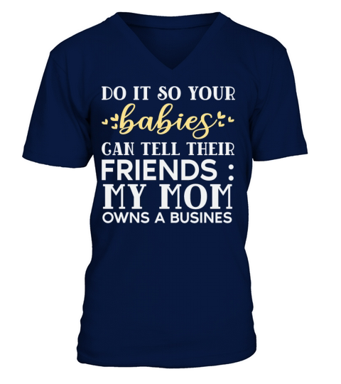 Business Mom T Shirt V-Neck T-shirt