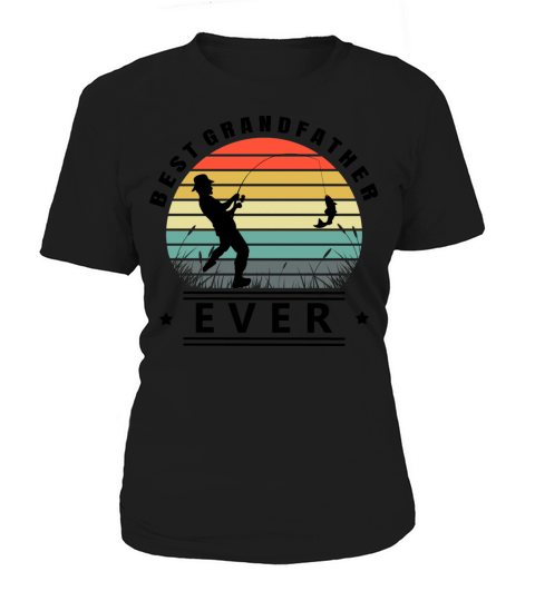 Best grandfather ever fishing granddad Women's T-Shirt