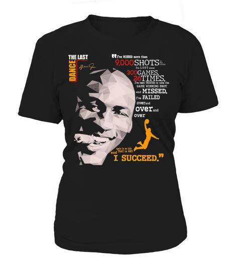 The Last Dance Michael Jordan Basketball I Succeed Signatures Women's T-Shirt