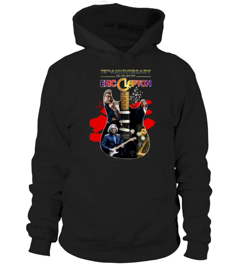 75th Anniversary 1945-2020 Eric Clapton Guitar Signature shirt Hoodie Unisex