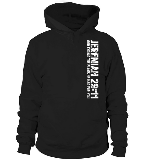 christian t shirt jeremiah 29 11 Hoodie Unisex