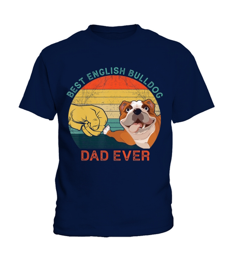 Mens Best English Bulldog Dad Ever Vintage Dog Gift Fathers Day T-Shirt Kids T-Shirt