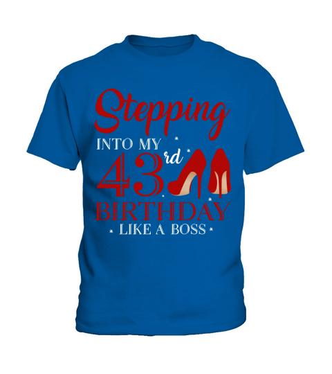 Stepping Into My 43rd Birthday Like A Boss 2020 Kids T-Shirt