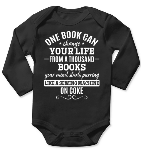 Books Quote Book Lover I One Book Can Change Your Long Sleeve Baby One-Piece