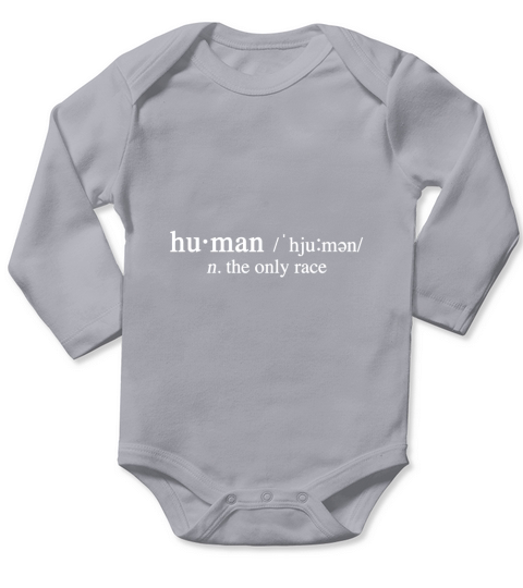 Human The Only Race Shirt Anti-Racist T-shirt Long Sleeve Baby One-Piece