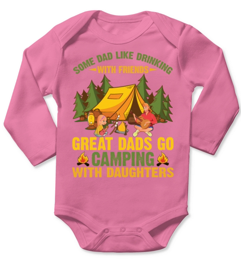 Some Dad Like Drinking With Friends Great Dads Long Sleeve Baby One-Piece
