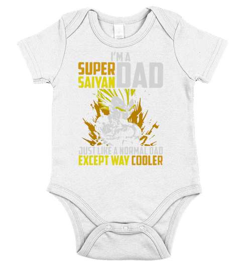 Im a super saiyan dad just like a normal dad except way cooler Short Sleeve Baby One-Piece