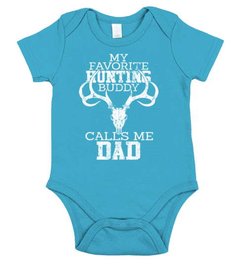 My Favorite Hunting Buddy Calls Me Dad Distressed T-Shirt Short Sleeve Baby One-Piece