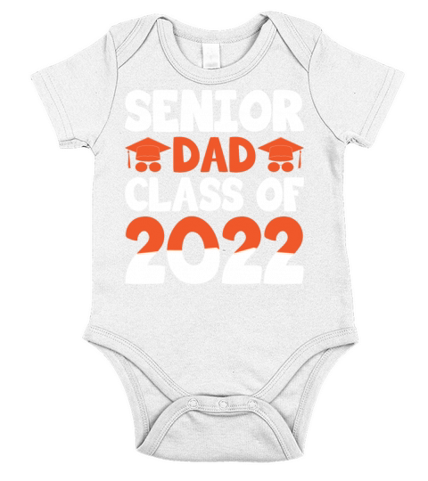 Senior Dad Graduation 2022 T Shirt Short Sleeve Baby One-Piece