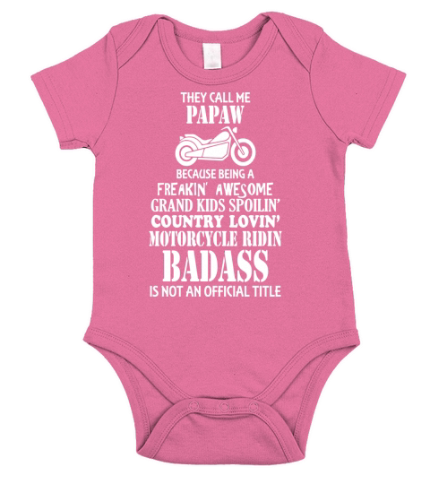 They Call Me Papaw Motorcycle Biker Shirt Great Gift Short Sleeve Baby One-Piece