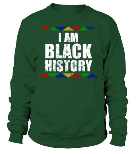 I Am Black History Month design Black Pride Sweatshirt Unisex