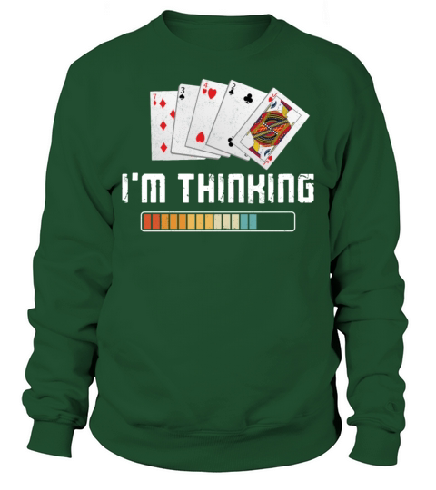 Poker Cards Vintage IM Thinking Sweatshirt Unisex