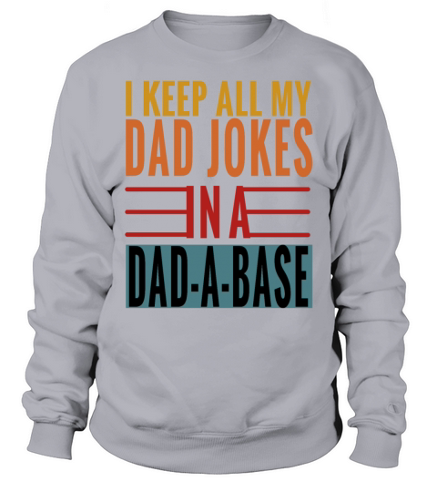 Retro Humor Fathers Day Dad Jokes Funny Dad Sweatshirt Unisex