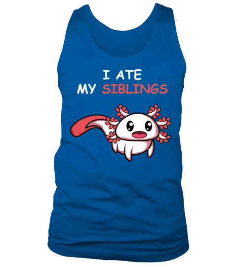 Ate My Siblings Pet Lover Gift Tank Top Unisex