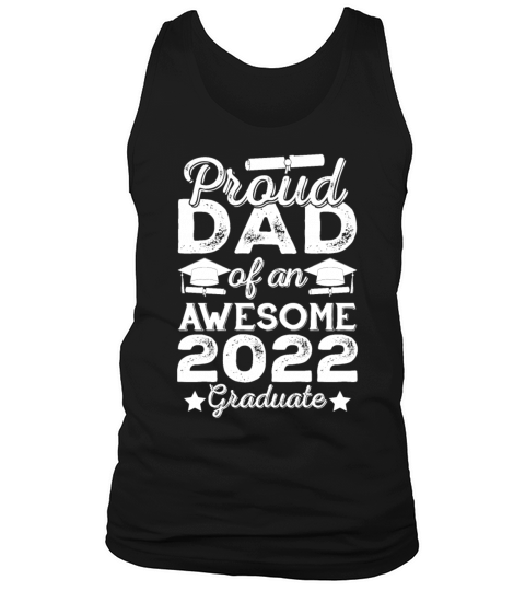 Awesome Dad Graduation gift T Shirt Tank Top Unisex