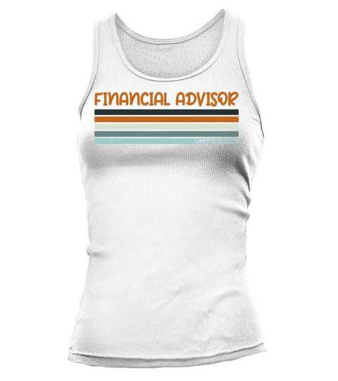 Vintage Retro Best Financial Advisor Ever Tank top Woman
