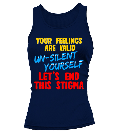 Your Feelings Are Valid Un-silent Yourself Tank top Woman