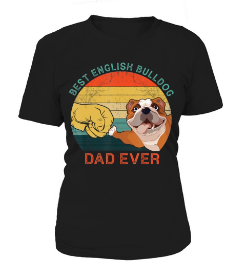 Mens Best English Bulldog Dad Ever Vintage Dog Gift Fathers Day T-Shirt Women's T-Shirt