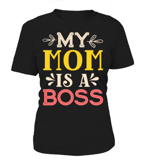 Mom Boss T Shirt Women's T-Shirt
