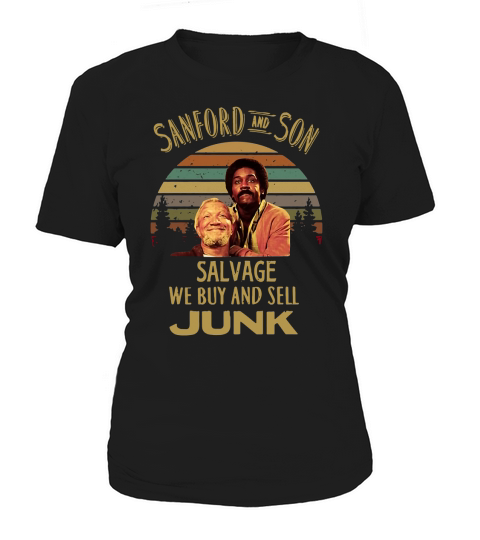 Sanford And Son Salve We Buy And Sell Junk Vintage shirt Women's T-Shirt