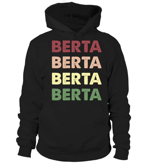 Berta Shirt - Funny Personalized Name Berta Hoodie Unisex