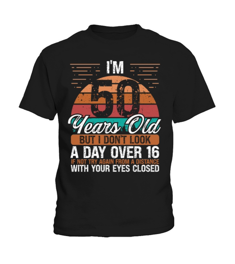 50 Birthday Day over 16 Vintage 50 Years Old Kids T-Shirt
