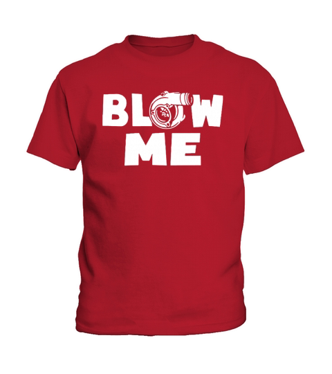 BLOW ME BOOST TURBO RACING CAR TURBOCHARGER T SHIRT Kids T-Shirt