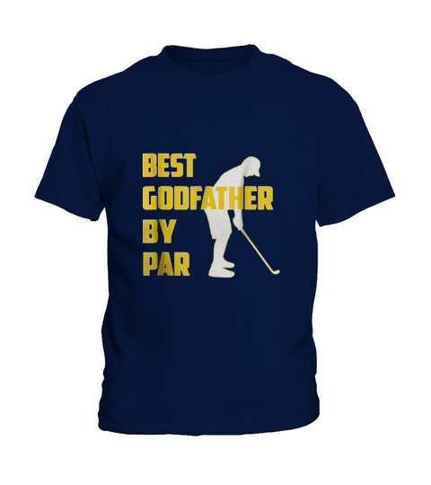 Fathers Day Best Godfather by Par Funny Golf Gift Shirt Kids T-Shirt
