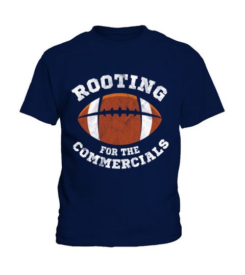 Funny Football Rooting for Commericals Kids T-Shirt