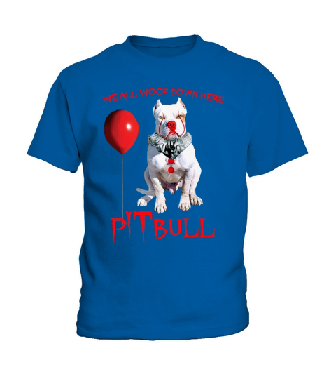 Pennywise pITbull we all woof down here shirt Kids T-Shirt