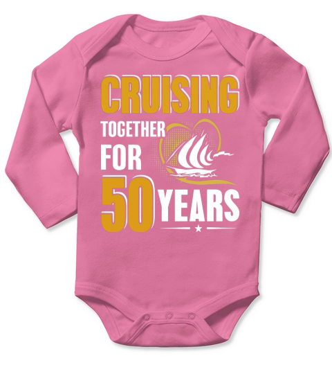 50th Wedding Anniversary Shirts Cruising Together Long Sleeve Baby One-Piece