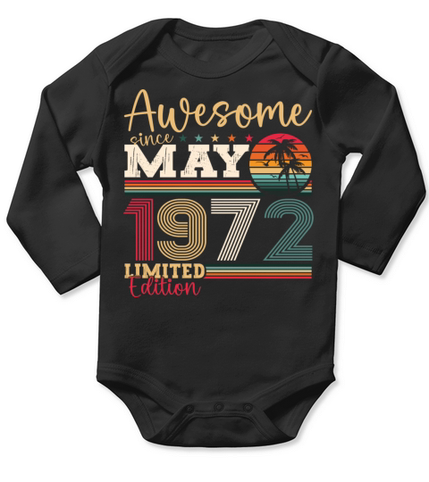 Vintage 1972 Awesome Since May 1972 Birthday Gift Long Sleeve Baby One-Piece