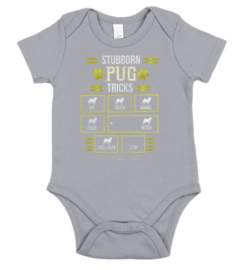 Funny STUBBORN PUG TRICKS TShirt Short Sleeve Baby One-Piece