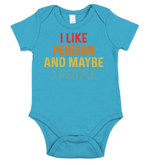 I Like Persian And Maybe 3 People Retro Vintage Short Sleeve Baby One-Piece