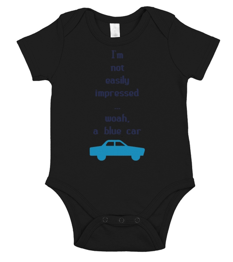 Im Not Easily Impressed ... Woah, A Blue Car! Tote Bag Short Sleeve Baby One-Piece