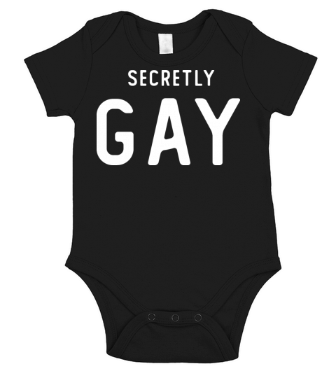 Secretly Gay Humor Queer Gay LGBT Funny Supporter Short Sleeve Baby One-Piece