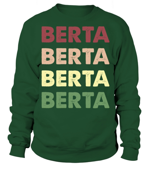 Berta Shirt - Funny Personalized Name Berta Sweatshirt Unisex