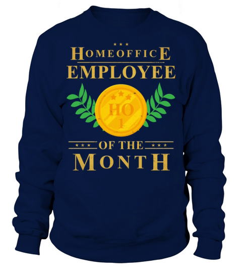 Homeoffice Employee of The Month Homeschool Remote Sweatshirt Unisex