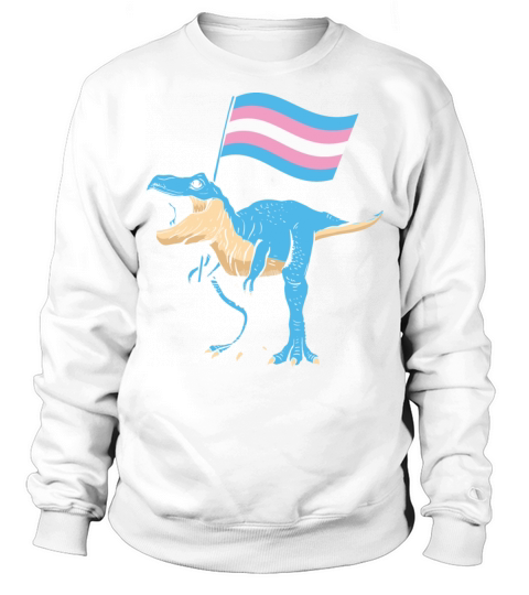 Transgender Dinosaur Funny Trans Flag LGBT Pride Sweatshirt Unisex