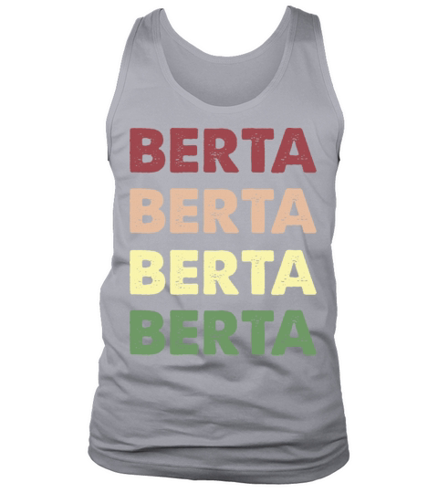Berta Shirt - Funny Personalized Name Berta Tank Top Unisex