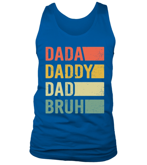 Dada Daddy Dad Bruh Vintage Funny Fathers Day Tank Top Unisex