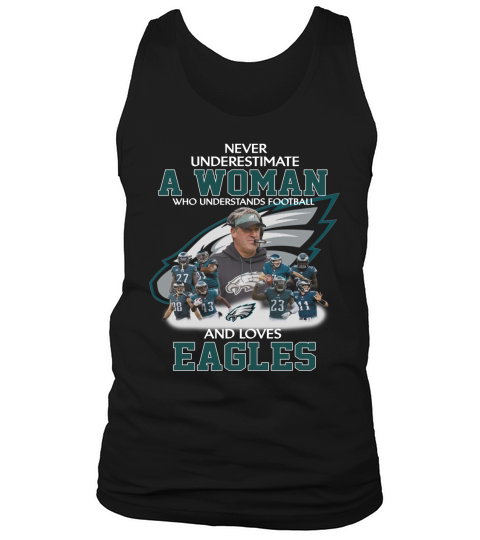 Never Underestimate a Woman Who Understands Football And Loves Eagles Tank Top Unisex