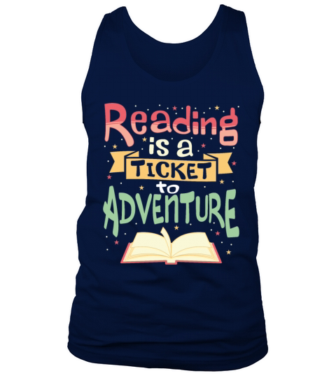 Reading Is A Ticket To Adventure Tank Top Unisex